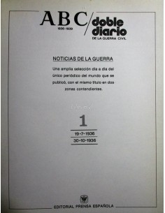 Doble diario de la Guerra Civil -ABC 1936-1939