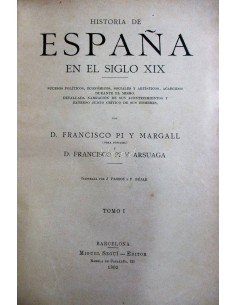 Historia de España en el siglo XIX (7 T.en 8 Vol.)