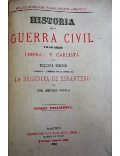 Historia de la Guerra Civil y de los partidos Liberal y Carlista