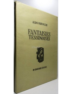 Fantaisies Tessinoises.- 12 gravures sur bois