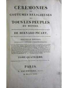 Cérémonies et coutumes religieuses de tous les peoples du monde, T. IV