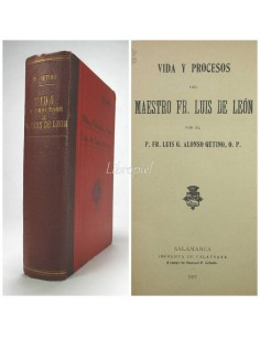 Vida y procesos del maestro Fr. Luis de León