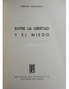 Entre la libertad y el miedo