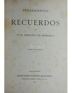 Pensamientos y recuerdos de Otón, príncipe de Bismarck