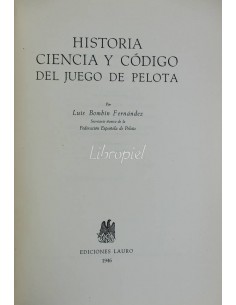 Historia, ciencia y código del juego de pelota