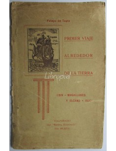 Primer viaje alrededor de la tierra (1519 - Magallanes y Elcano - 1522)