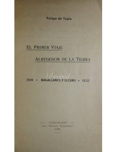 Primer viaje alrededor de la tierra (1519 - Magallanes y Elcano - 1522)