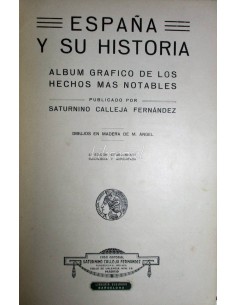 España y su historia. Álbum gráfico de los hechos más notables