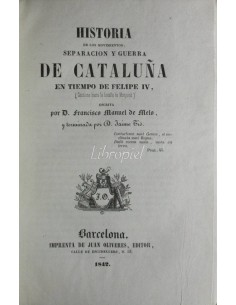 Historia de los movimientos, separación y guerra de Cataluña en tiempos de Felipe IV