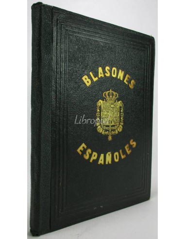 Blasones españoles y apuntes históricos de las cuarenta y nueve capitales de provincia