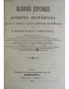 Blasones españoles y apuntes históricos de las cuarenta y nueve capitales de provincia