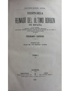 Historia del Reinado del último Borbón de España