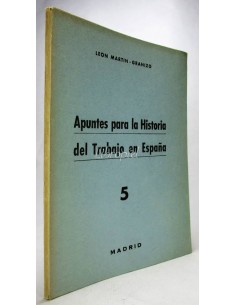 Apuntes para la historia del trabajo en España. Quinto Cuaderno