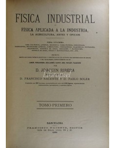 Física industrial o Física aplicada a la industria, la agricultura, artes y oficios & Química (Industrial y agrícola)