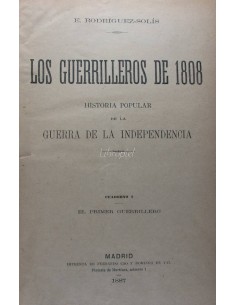 Los gerrilleros de 1808. Historia popular de la guerra de la independencia