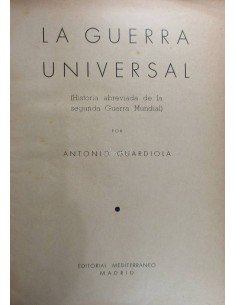 La guerra universal (Historia abreviada de la segunda guerra mundial)