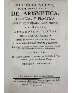 Methodo nuevo, facil, breve, y curioso de arismetica, teorica y practica...