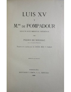 Luis XV y Mme. de Pompadour, según documentos inéditos