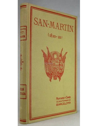 San Martín (1820-1822). Episodio de la independencia Peruana