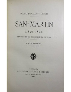 San Martín (1820-1822). Episodio de la independencia Peruana